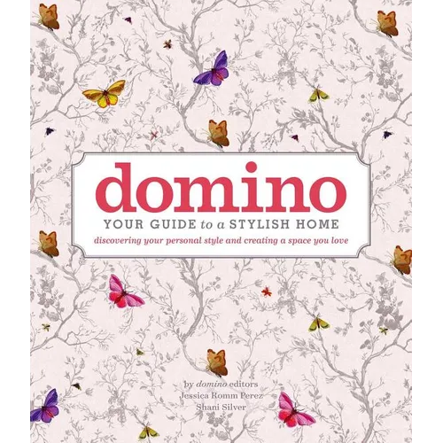 Domino: Your Guide to a Stylish Home - Hardcover