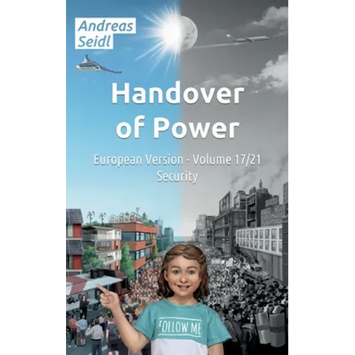Handover of Power - Security: Volume 17/21 European Version - Paperback