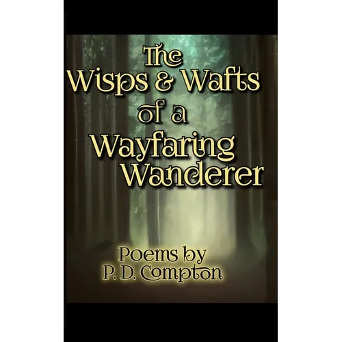 Wisps & Wafts of a Wayfaring Wanderer - Paperback