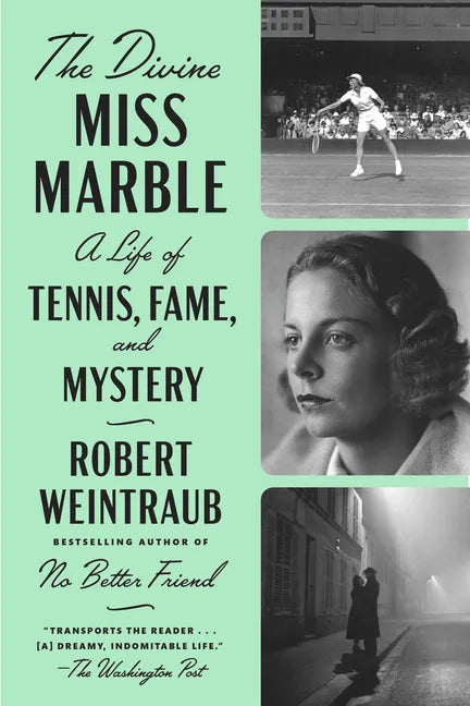 The Divine Miss Marble: A Life of Tennis, Fame, and Mystery - Paperback