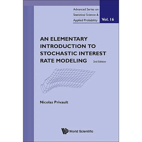 Elementary Introduction to Stochastic Interest Rate Modeling, an (2nd Edition) - Hardcover
