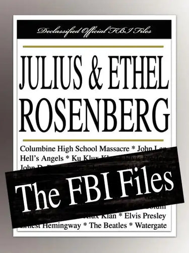 Julius and Ethel Rosenberg: The FBI Files - Paperback