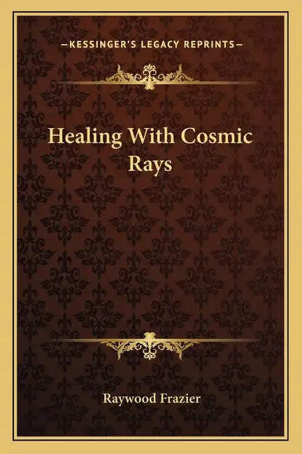 Healing with Cosmic Rays - Paperback