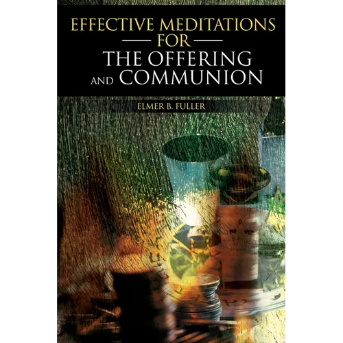 Effective Meditations for the Offering and Communion - Paperback