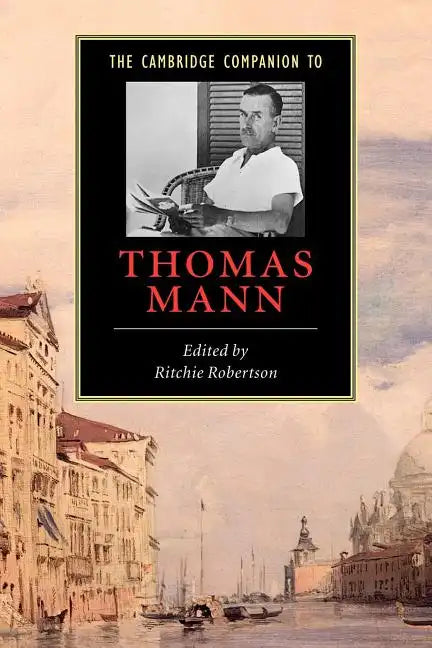 The Cambridge Companion to Thomas Mann - Paperback