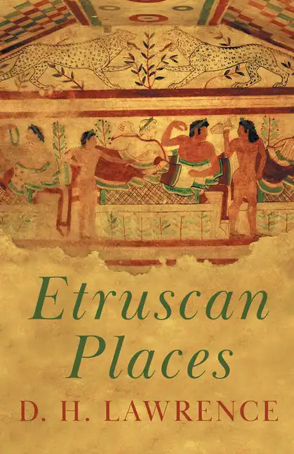 Etruscan Places - Hardcover