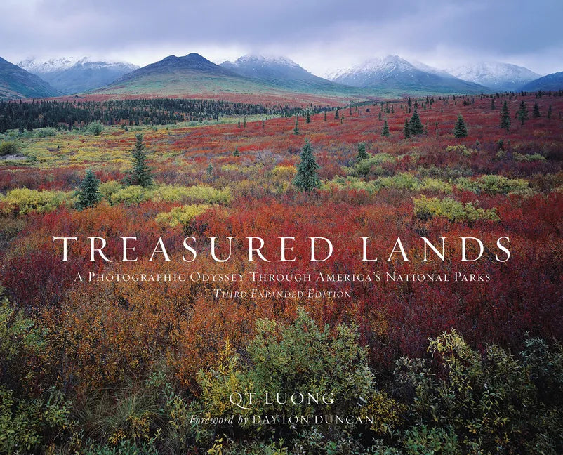 Treasured Lands: A Photographic Odyssey Through America's National Parks, Third Expanded Edition - Hardcover