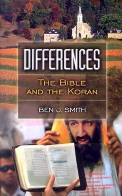 Differences: The Bible and the Koran - Paperback