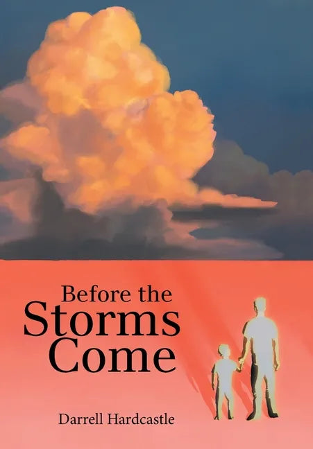 Before the Storms Come - Hardcover