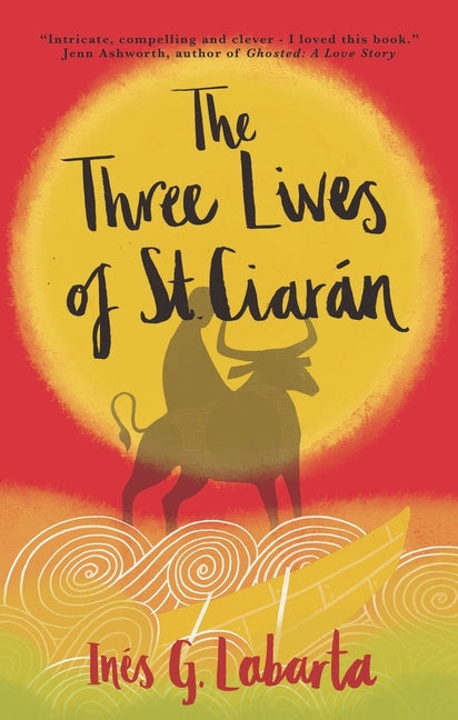 The Three Lives of St. Ciarán - Paperback