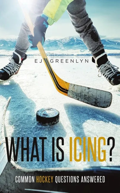 What is Icing?: Common Hockey Questions Answered - Paperback