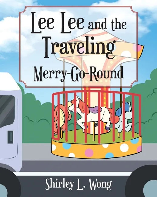 Lee Lee and the Traveling Merry-Go-Round - Paperback