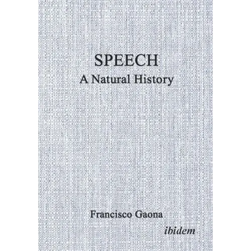 Speech: A Natural History - Paperback