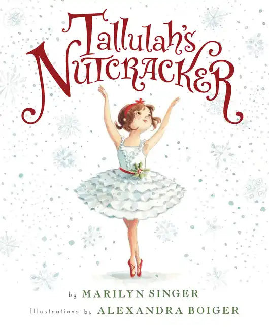 Tallulah's Nutcracker: A Christmas Holiday Book for Kids - Hardcover