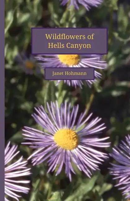Wildflowers of Hells Canyon - Paperback