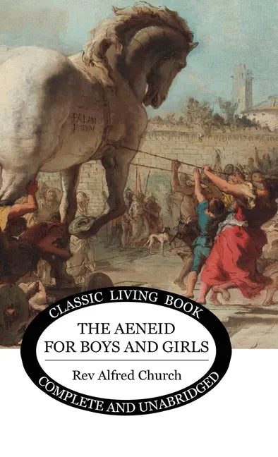 The Aeneid for Boys and Girls - Hardcover