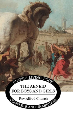 The Aeneid for Boys and Girls - Hardcover