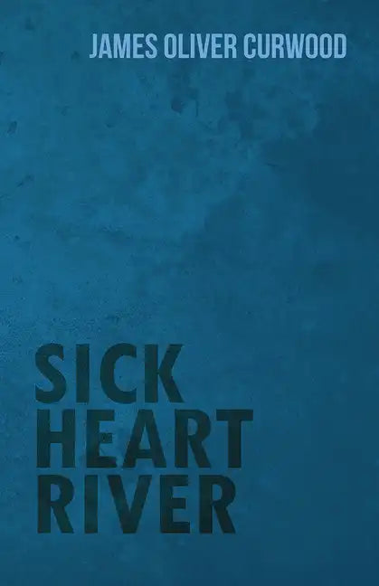 Sick Heart River - Paperback