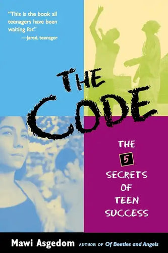 The Code: The 5 Secrets of Teen Success - Paperback