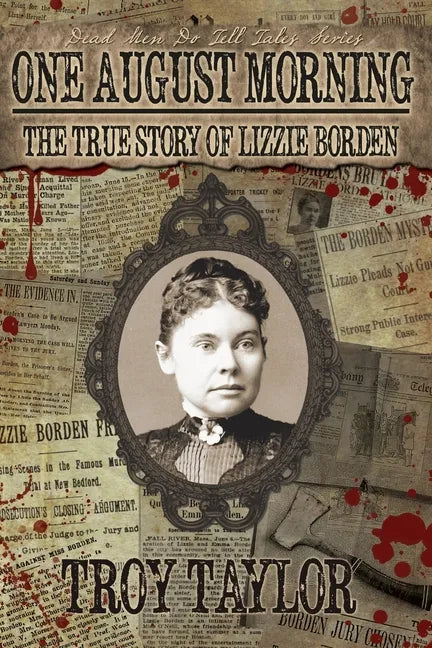 One August Morning: The True Story of Lizzie Borden - Paperback