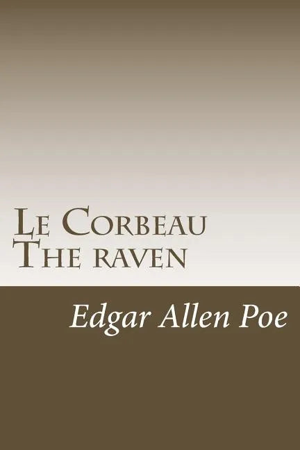 Le Corbeau The raven - Paperback