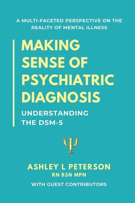 Making Sense of Psychiatric Diagnosis: Understanding the DSM-5 - Paperback