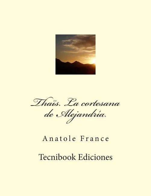 Thais. La Cortesana de Alejandr - Paperback