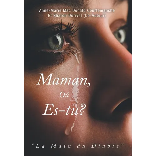 Maman, Où es-tu?: La Main du Diable - Hardcover