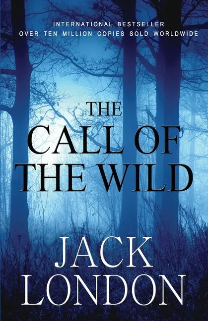 The Call of the Wild: Student Edition - Paperback