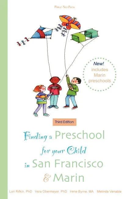 Finding a Preschool for Your Child in San Francisco & Marin - Paperback