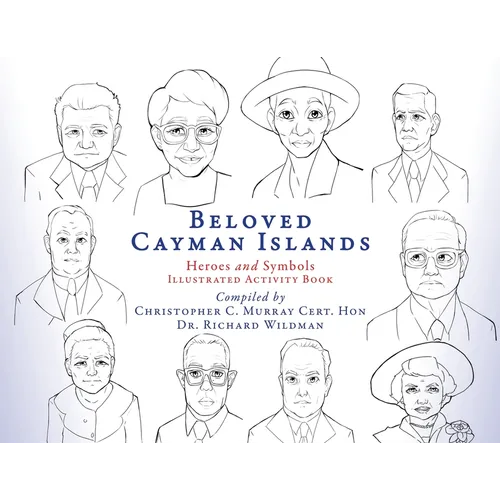 Beloved Cayman Islands: Heroes and Symbols Illustrated Activity Book - Paperback