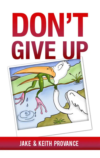 Don't Give Up - Paperback