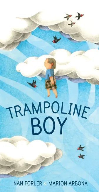 Trampoline Boy - Hardcover