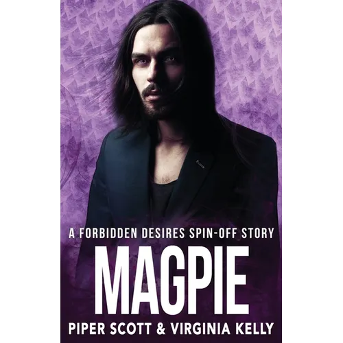 Magpie: A Forbidden Desires Spin-Off Story - Paperback