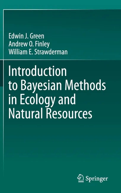 Introduction to Bayesian Methods in Ecology and Natural Resources - Hardcover