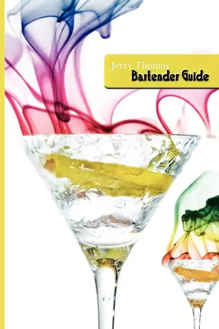 Jerry Thomas Bartenders Guide 1887 Reprint - Paperback