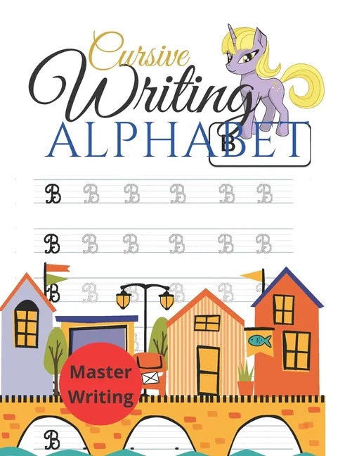 cursive writing alphabet: writing letters on cursive, practice handwriting cursive alphabet, master writing skills, very helpful for kids to wri - Paperback