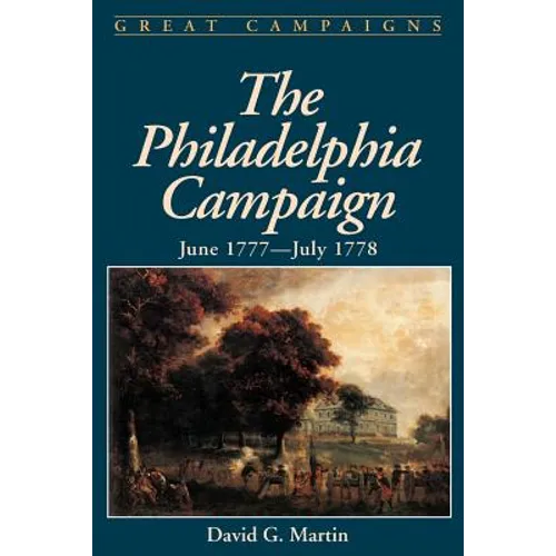 The Philadelphia Campaign: June 1777- July 1778 - Paperback