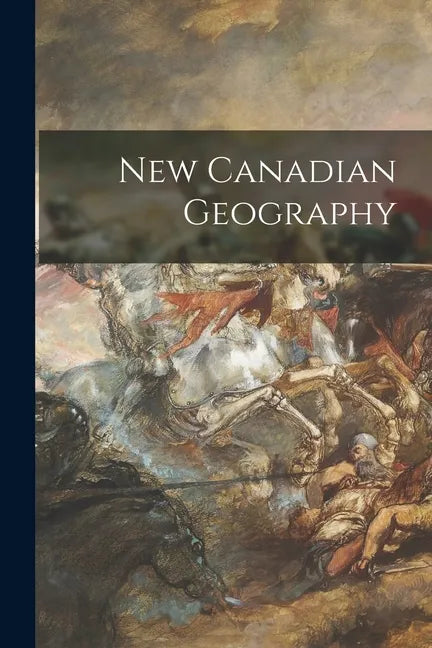 New Canadian Geography - Paperback