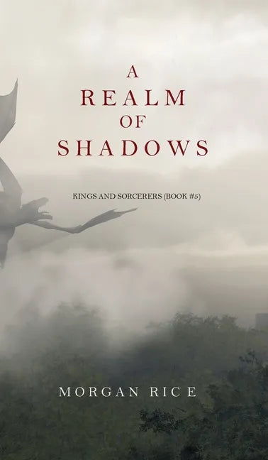 A Realm of Shadows (Kings and Sorcerers--Book 5) - Hardcover