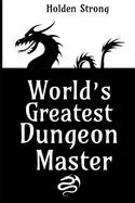 World's Greatest Dungeon Master - Paperback