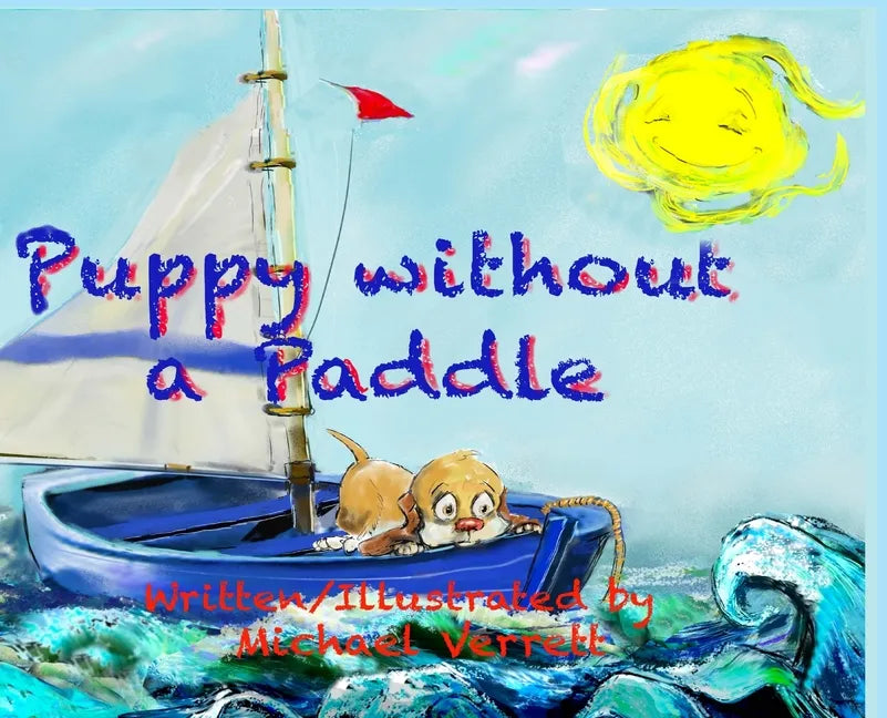 Puppy Without a Paddle - Hardcover