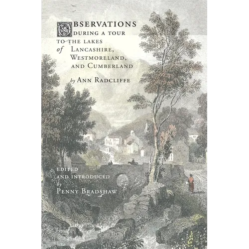 Observations during a Tour to the Lakes of Lancashire, Westmoreland, and Cumberland - Paperback
