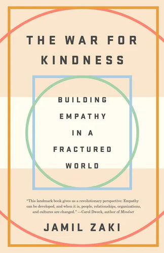 The War for Kindness: Building Empathy in a Fractured World - Paperback