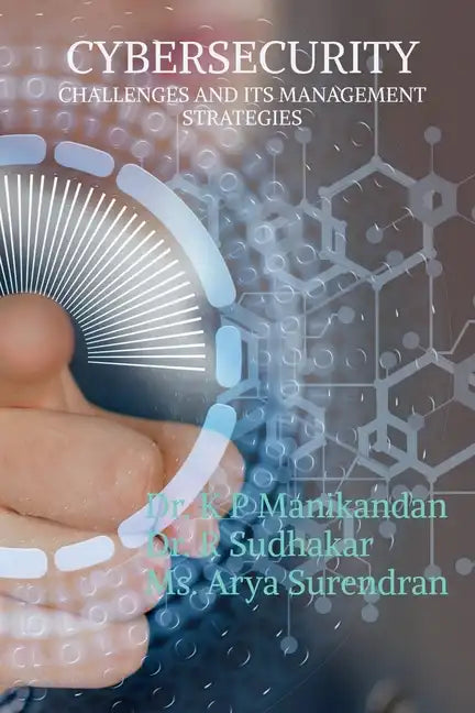 Cyber Security Challenges and Its Management Strategies - Paperback