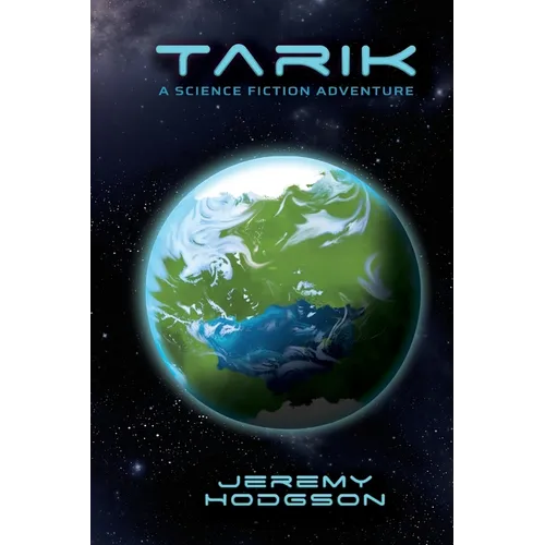Tarik: A Science Fiction Adventure - Paperback