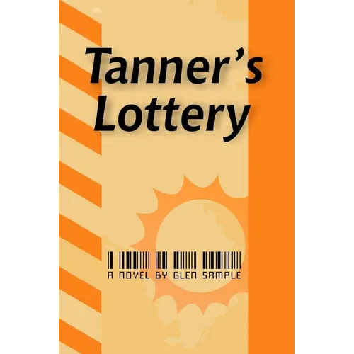 Tanner's Lottery - Paperback