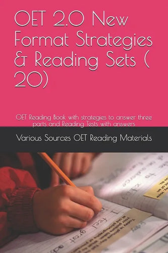 OET 2.0 New Format Strategies & Reading Sets ( 20): OET Reading Book with strategies to answer three parts and Reading Tests with answers - Paperback