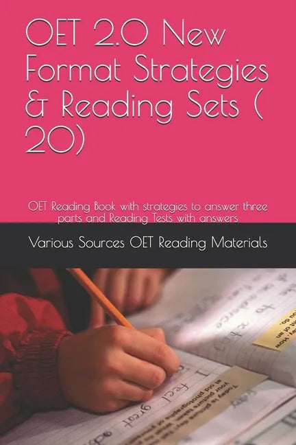 OET 2.0 New Format Strategies & Reading Sets ( 20): OET Reading Book with strategies to answer three parts and Reading Tests with answers - Paperback