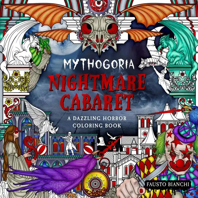 Mythogoria: Nightmare Cabaret: A Dazzling Horror Coloring Book - Paperback
